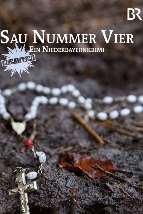 Sau Nummer vier. Ein Niederbayernkrimi (2010) poster