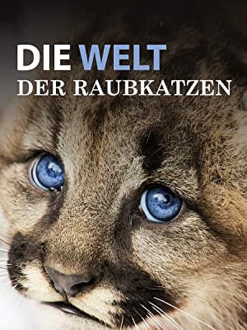 Die Welt der Raubkatzen (2018) poster