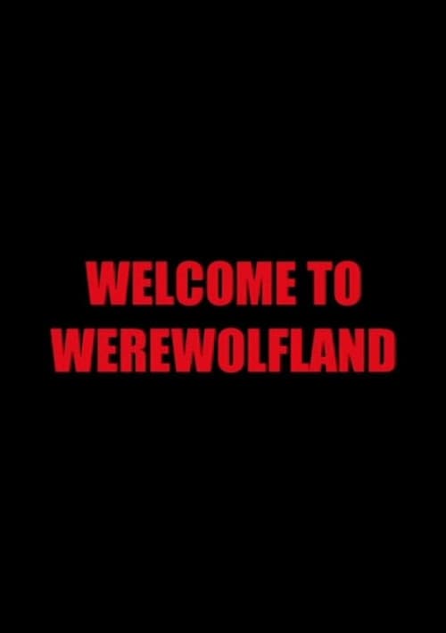 Welcome to Werewolfland (2004) poster