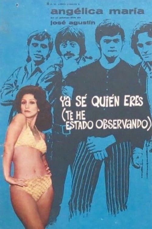 Ya Sé Quién Eres (Te He Estado Observando) (1971) poster