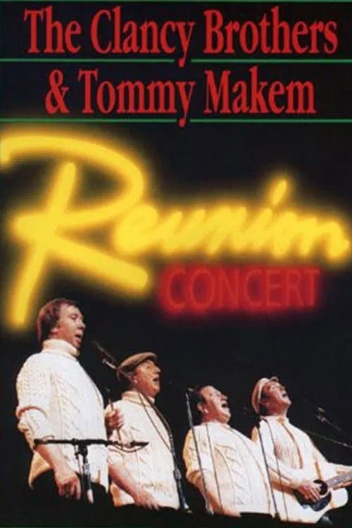 The Clancy Brothers and Tommy Makem: Reunion Concert (1990) poster