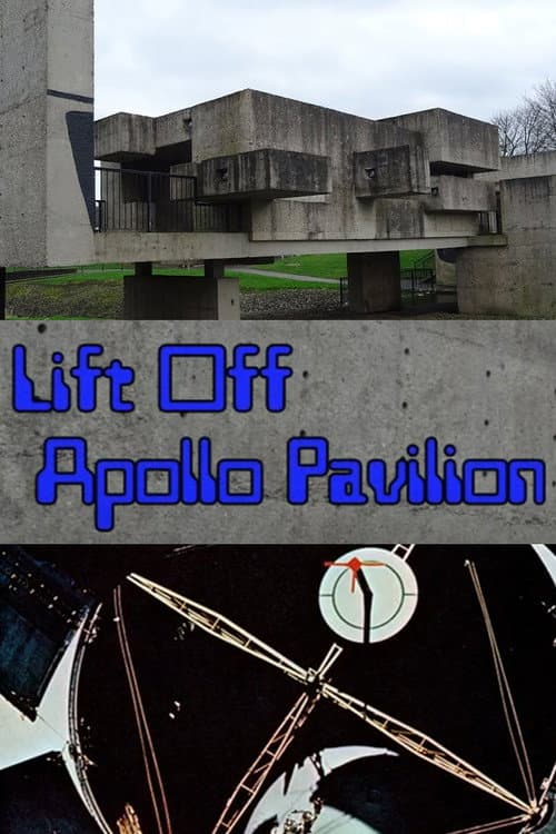 Lift Off Apollo Pavilion (2020) poster