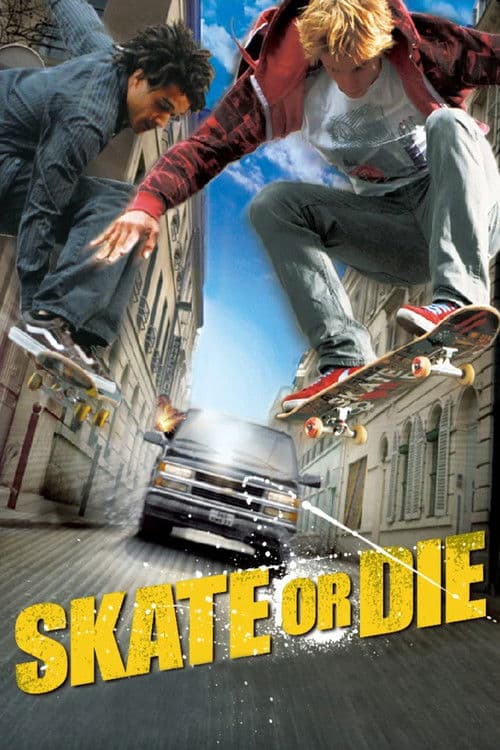 Skate Or Die (2008) poster