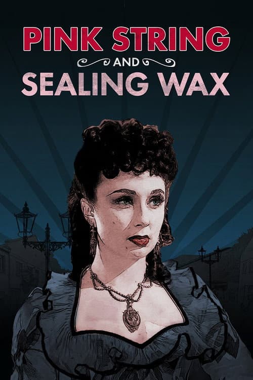 Pink String and Sealing Wax (1945) poster