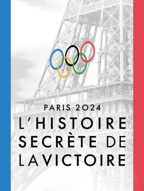 Paris 2024, l'histoire secrète de la victoire (2024) poster