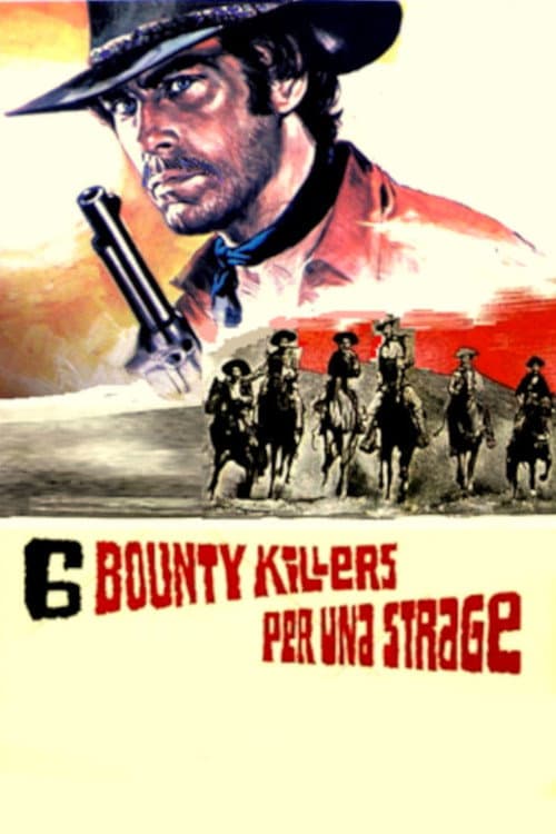 Sei bounty killers per una strage (1973) poster