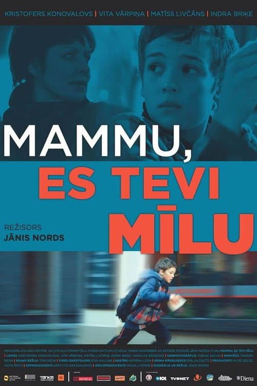 Mammu, es tevi mīlu (2013) poster