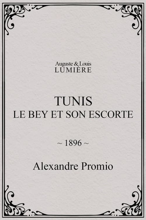 Tunis: Le Bey et son escorte (1896) poster