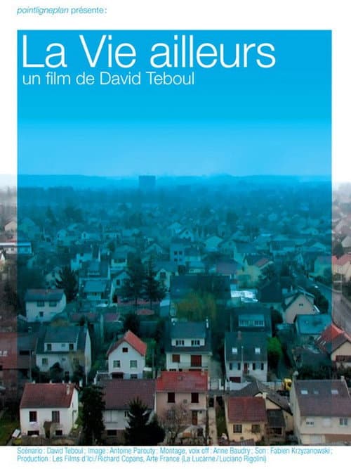 La vie ailleurs (2008) poster