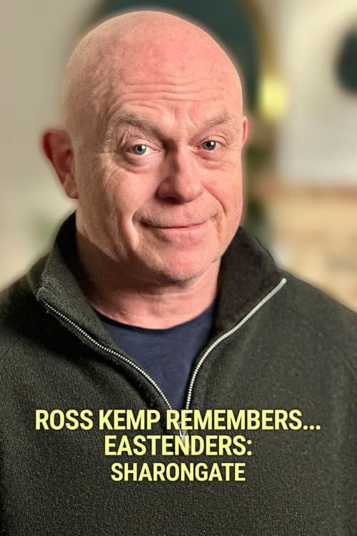Ross Kemp Remembers... EastEnders: Sharongate (2025) poster