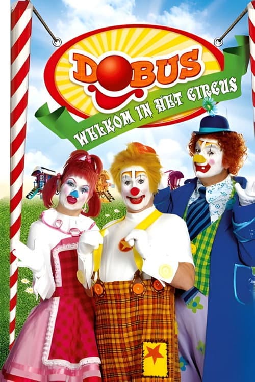 Dobus: Welkom in het Circus (2011) poster