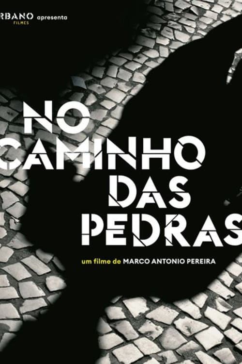 No Caminho das Pedras (2019) poster