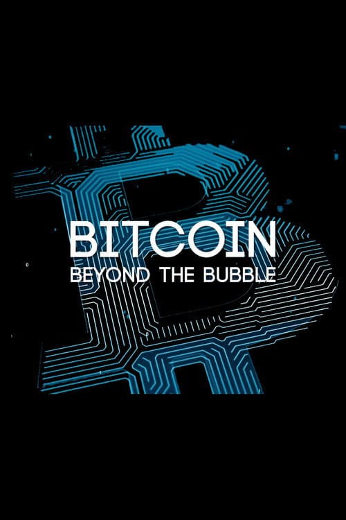 Bitcoin: Beyond the Bubble (2018) poster
