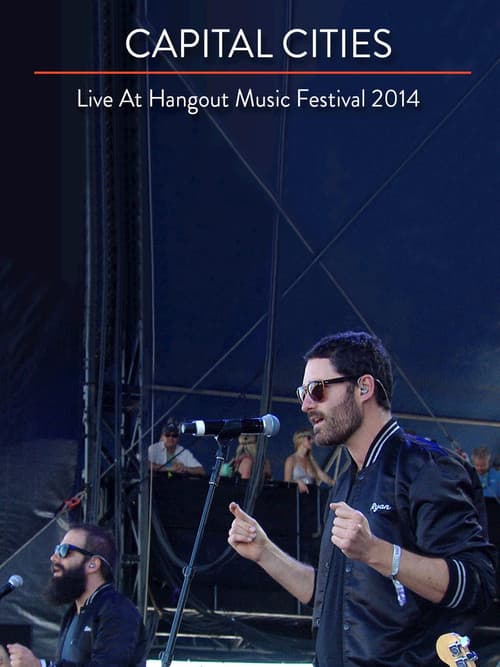 Capital Cities: Live at The Hangout Festival (2014) poster