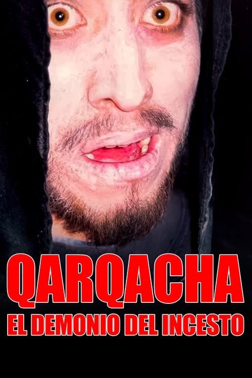 Qarqacha: El Demonio de Incesto (2002) poster