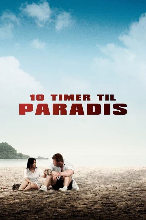10 timer til Paradis (2012) poster