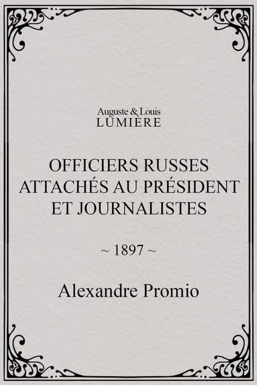 Officiers russes attachés au président et journalistes (1897) poster