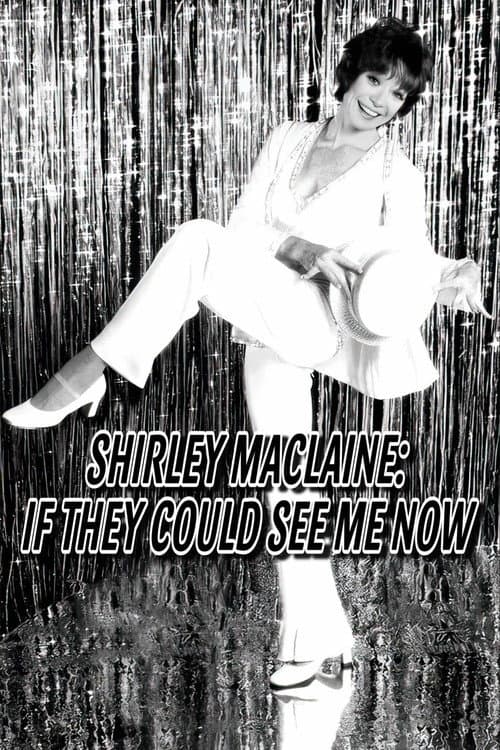 Shirley MacLaine: If They Could See Me Now (1974) poster