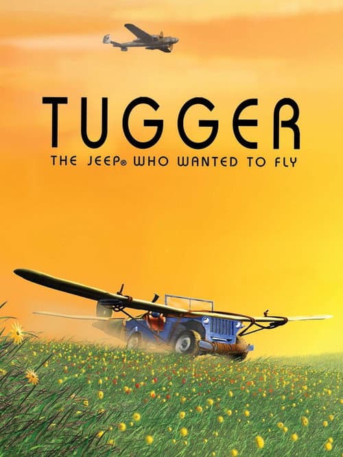 Tugger - De jeep die graag wilde vliegen (2005) poster