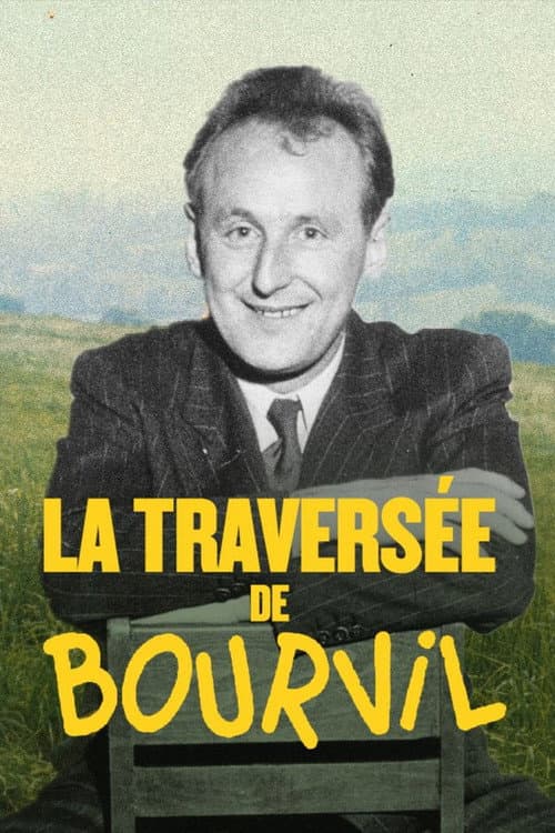 La Traversée de Bourvil (2022) poster