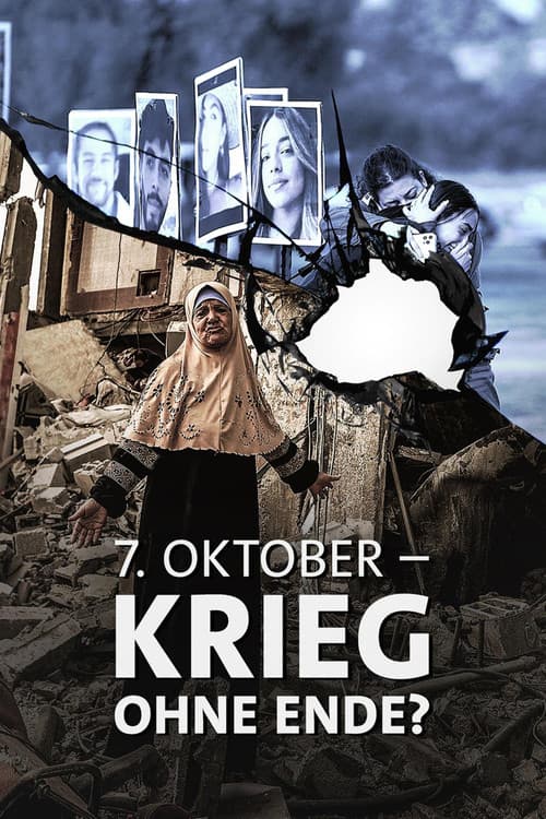 7. Oktober – Krieg ohne Ende? (2024) poster