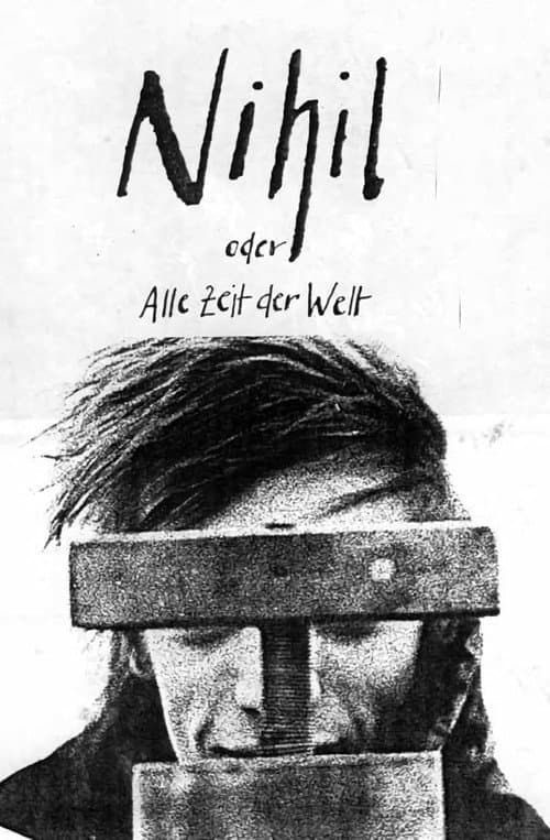Nihil oder Alle Zeit der Welt (1987) poster