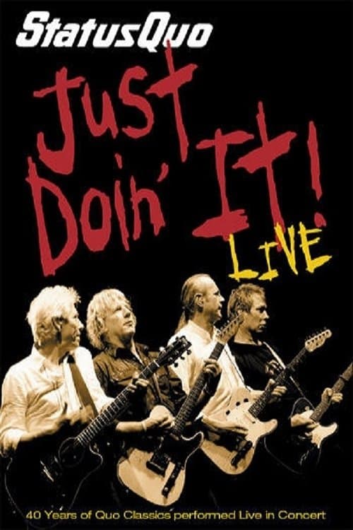 Status Quo - Just Doin' It! (2006) poster