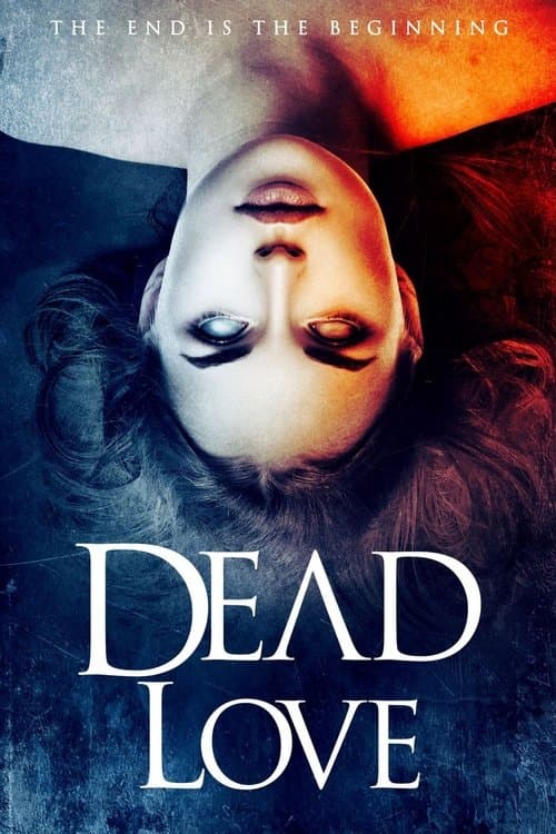 Dead Love (2018) poster