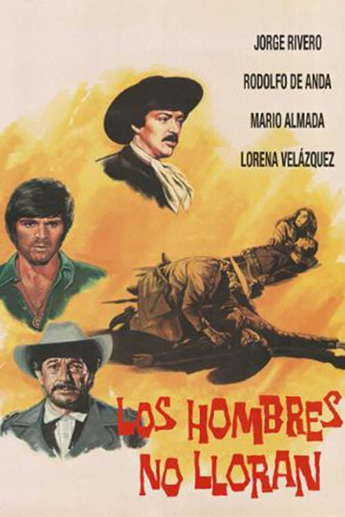 Los Hombres No Lloran (1973) poster