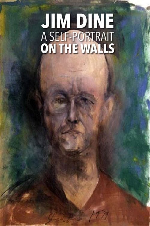 Jim Dine: A Self-Portrait on the Walls (1995) poster