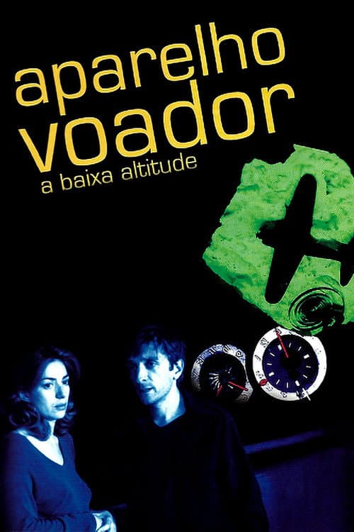 Aparelho Voador a Baixa Altitude (2002) poster