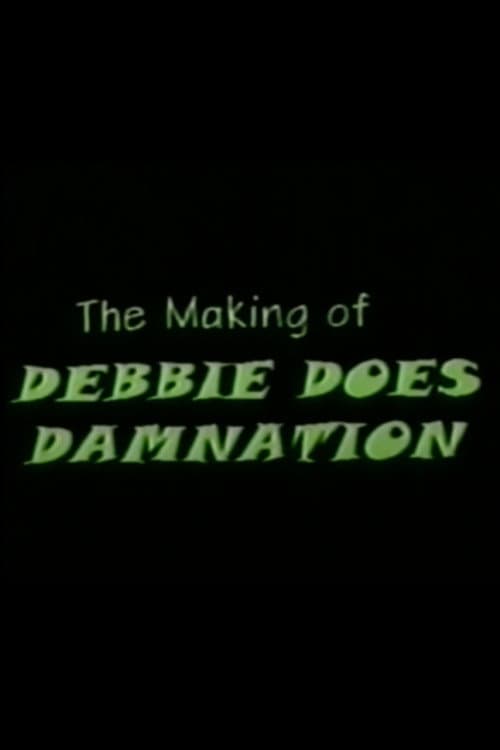The Making of Debbie Does Damnation (1999) poster