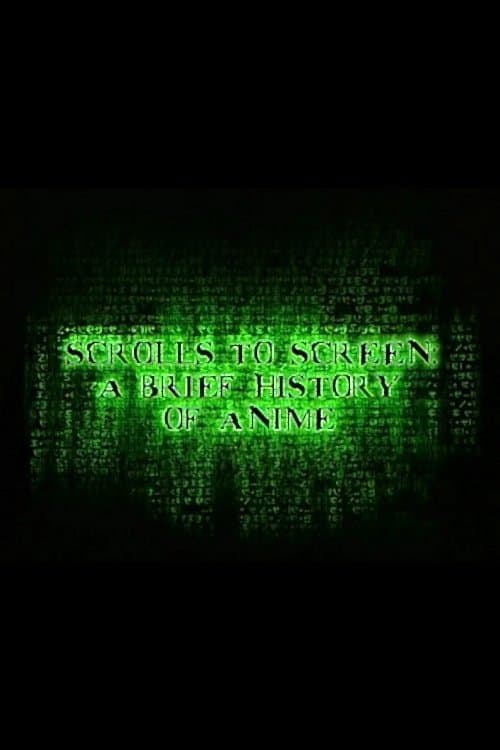 Scrolls to Screen: A Brief History of Anime (2003) poster