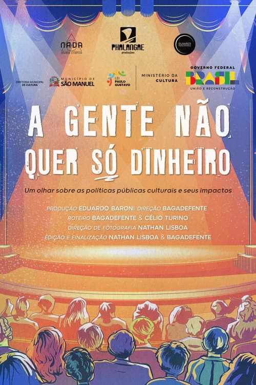 A gente não quer só dinheiro (2025) poster