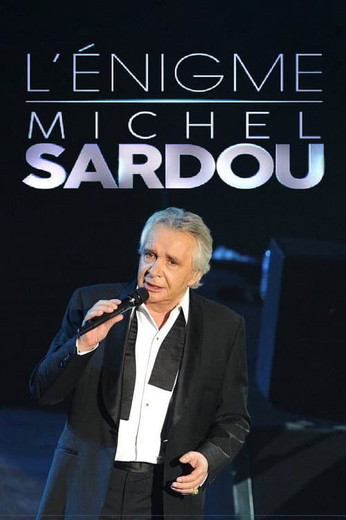 L'énigme Michel Sardou (2023) poster