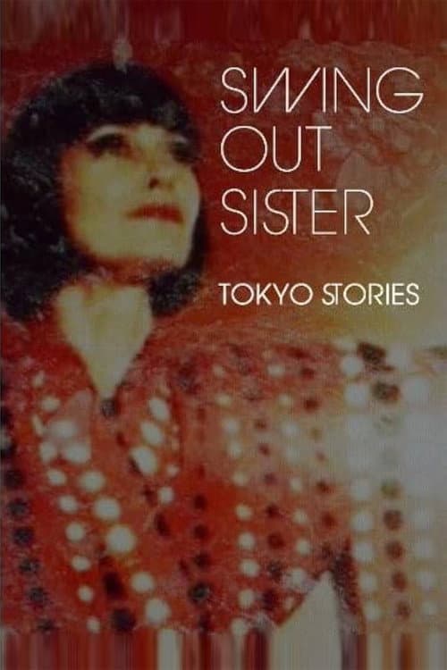 Swing Out Sister - Tokyo Stories (2012) poster