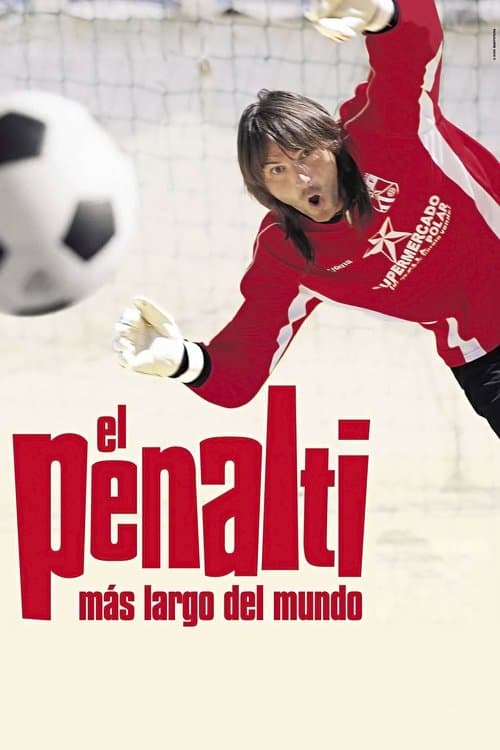 El penalti más largo del mundo (2005) poster