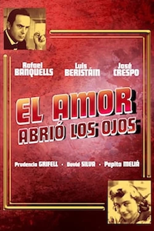 El amor abrió los ojos (1947) poster