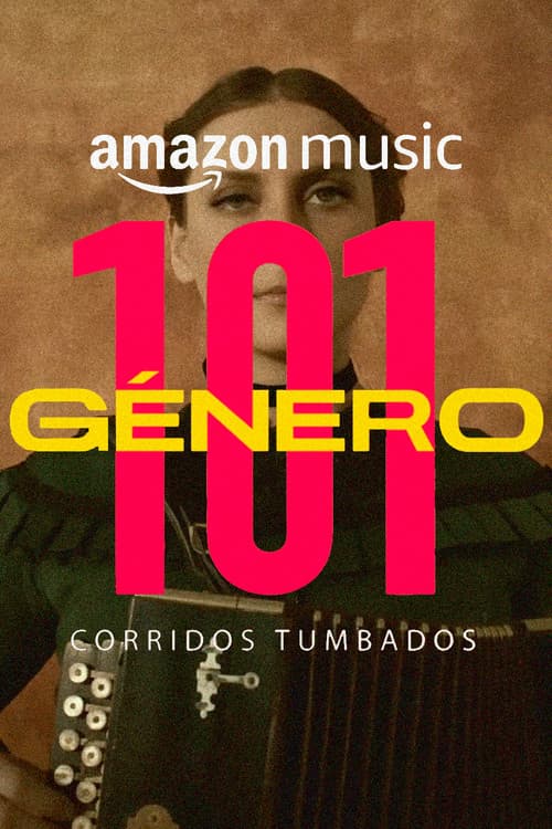 Género 101: Corridos Tumbados (2020) poster