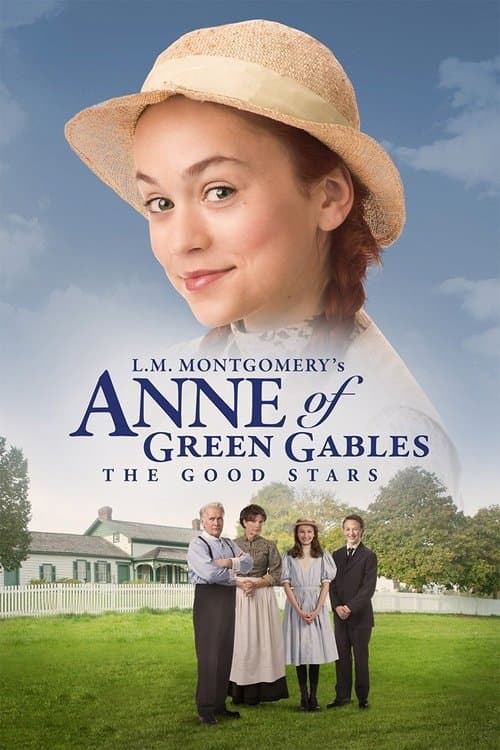 Anne of Green Gables 2 - The Good Stars (2017) poster