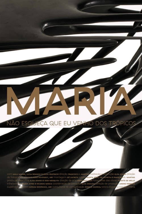 Maria: Não Esqueça Que Eu Venho dos Trópicos (2017) poster