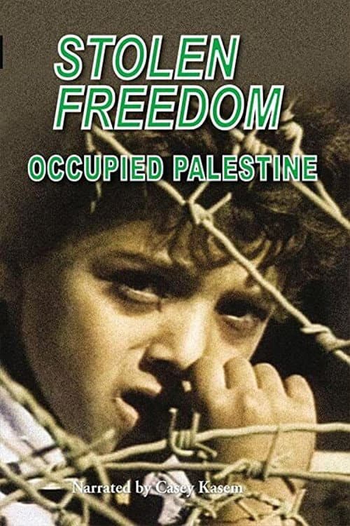 Stolen Freedom: Occupied Palestine (1991) poster