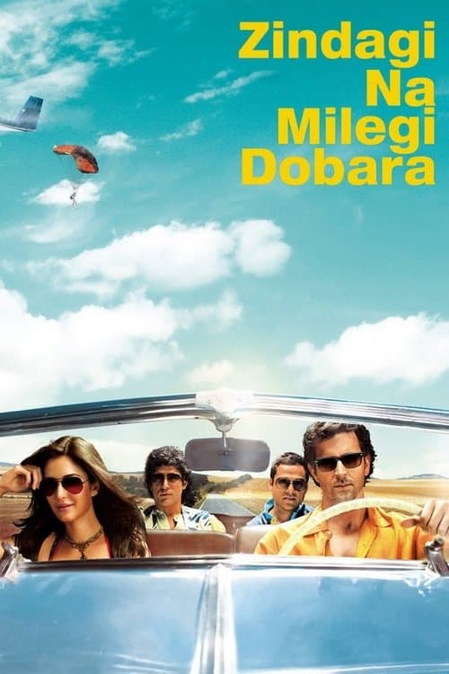 Zindagi Na Milegi Dobara (2011) poster