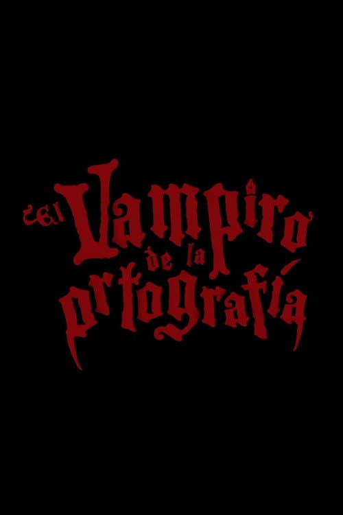 El vampiro de la ortografía (2012) poster