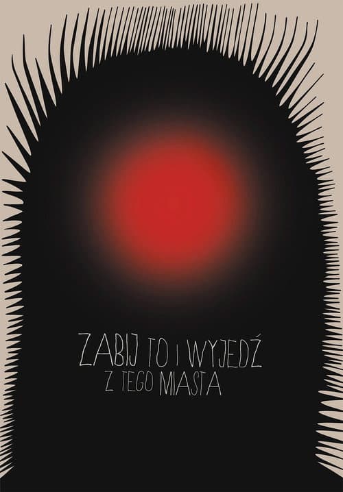 Zabij to i wyjedź z tego miasta (2020) poster