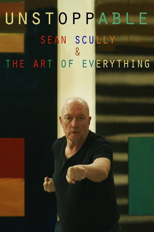 Unstoppable: Sean Scully and the Art of Everything (2019) poster