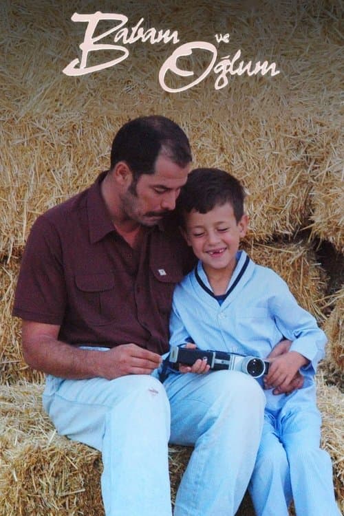 Babam ve Oglum (2005) poster