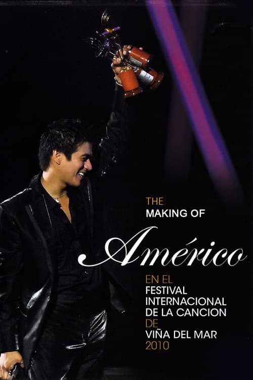 The Making Of "Américo en el Festival Internacional de la Canción de Viña del Mar 2010" (2010) poster