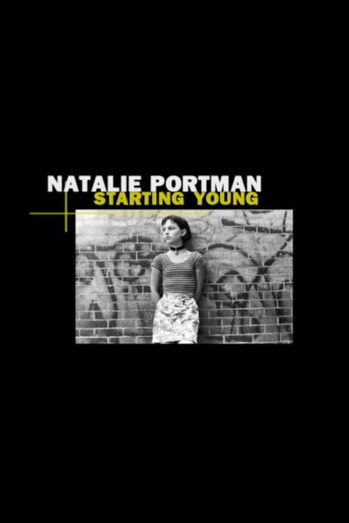 Natalie Portman: Starting Young (2005) poster