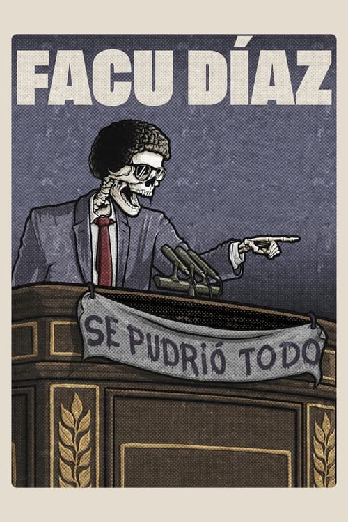 Facu Díaz: se pudrió todo (2024) poster